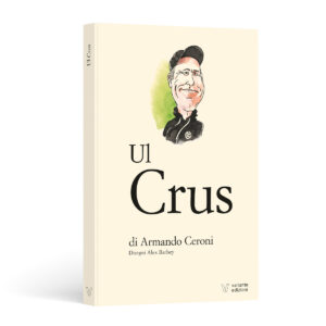 Ul Crus di Armando Ceroni